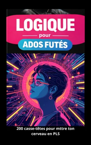 Logique pour Ados Futés